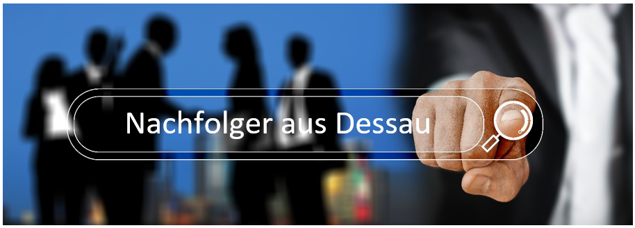 Bestandsnachfolger aus Dessau sucht einen Maklerbestand oder Maklerunternehmen in Magdeburg - Halle - Leipzig - Dresden - Leipzig.