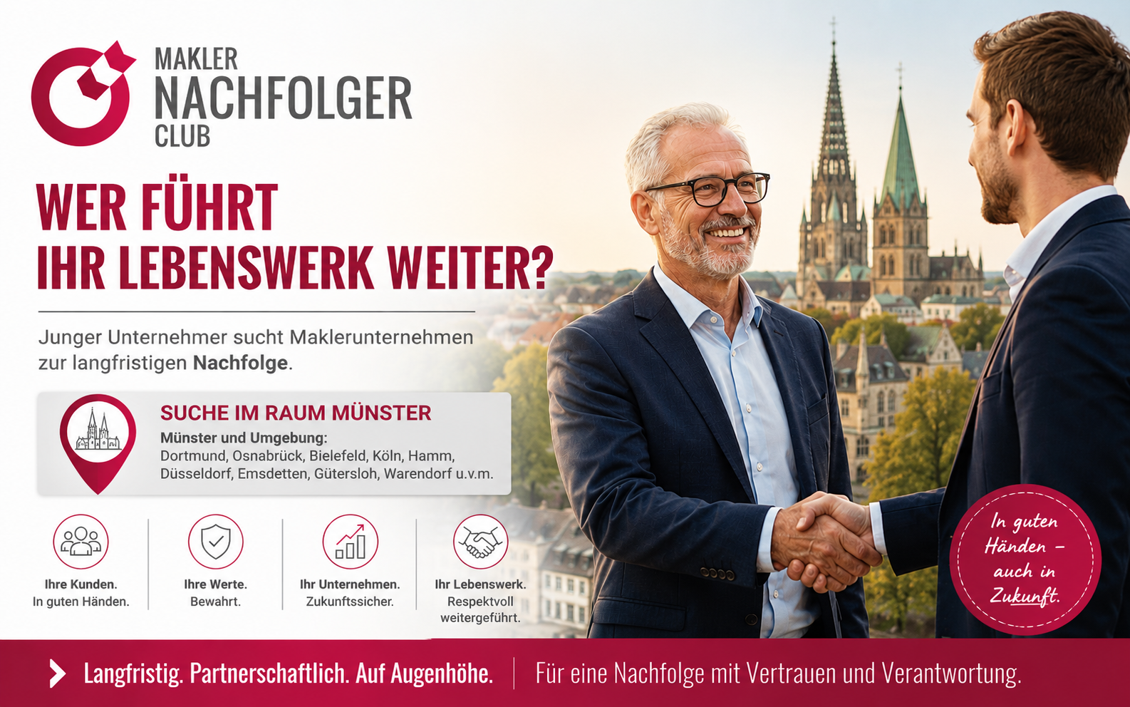 Bestandsnachfolger Raum Münster sucht einen Maklerbestand oder Maklerunternehmen im Münsterland, Dortmund, Osnabrück, Bielefeld, Köln, Haltern am See, Ahaus, Hamm, Düsseldorf, Emsdetten, Gütersloh, Warendorf, Lippstadt und Greven.