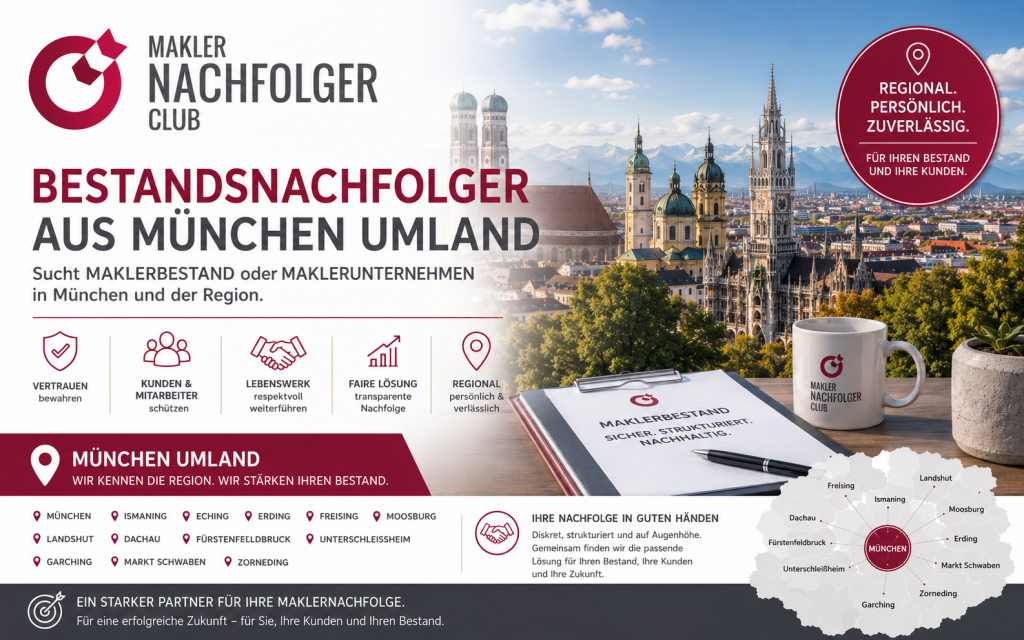 Bestandsnachfolger aus München Umland sucht einen Maklerbestand oder Maklerunternehmen aus den Regionen München, Ismaning, Eching, Erding, Freising, Moosburg, Landshut, Dachau, Fürstenfeldbruck, Unterschleißheim, Garching, Markt Schwaben und Zorneding.